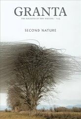 Granta 153: Second Nature: Second Nature kaina ir informacija | Apsakymai, novelės | pigu.lt
