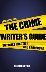 Crime Writer's Guide to Police Practice and Procedure: Second Edition 2nd Revised edition цена и информация | Книги об искусстве | pigu.lt