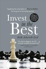 Invest in the Best: How to Build a Substantial Long-Term Capital by Investing Only in the Best Companies kaina ir informacija | Ekonomikos knygos | pigu.lt
