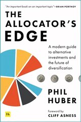 Allocator's Edge: A modern guide to alternative investments and the future of diversification цена и информация | Книги по экономике | pigu.lt