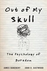 Out of My Skull: The Psychology of Boredom цена и информация | Самоучители | pigu.lt