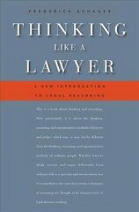 Thinking Like a Lawyer: A New Introduction to Legal Reasoning kaina ir informacija | Ekonomikos knygos | pigu.lt