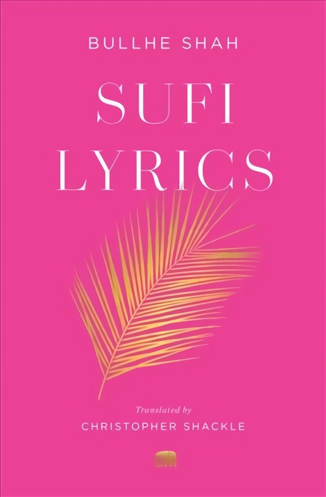 Sufi Lyrics: Selections from a World Classic kaina ir informacija | Poezija | pigu.lt