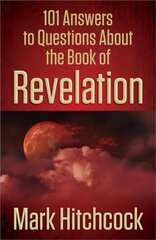 101 Answers to Questions About the Book of Revelation цена и информация | Духовная литература | pigu.lt