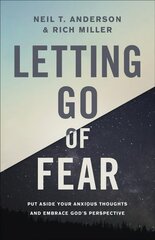 Letting Go of Fear: Put Aside Your Anxious Thoughts and Embrace God's Perspective kaina ir informacija | Dvasinės knygos | pigu.lt