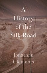 History of the Silk Road цена и информация | Исторические книги | pigu.lt