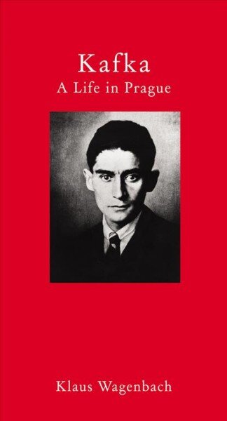 Kafka - A Life in Prague: A Life in Prague цена и информация | Biografijos, autobiografijos, memuarai | pigu.lt