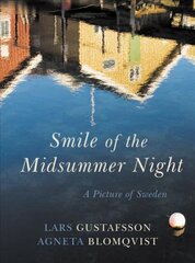 Smile of the Midsummer Night: A Picture of Sweden цена и информация | Путеводители, путешествия | pigu.lt