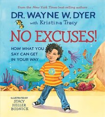 No Excuses!: How What You Say Can Get in Your Way цена и информация | Книги для малышей | pigu.lt