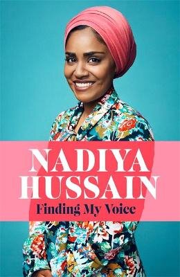 Finding My Voice: Nadiya's honest, unforgettable memoir kaina ir informacija | Biografijos, autobiografijos, memuarai | pigu.lt