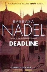 Deadline (Inspector Ikmen Mystery 15): A thrilling murder mystery set in the heart of Istanbul цена и информация | Фантастика, фэнтези | pigu.lt