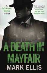 Death in Mayfair: A stunningly rich and authentic wartime mystery kaina ir informacija | Fantastinės, mistinės knygos | pigu.lt