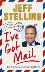 I've Got Mail: The Soccer Saturday Letters kaina ir informacija | Biografijos, autobiografijos, memuarai | pigu.lt