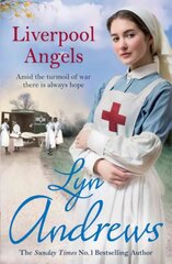 Liverpool Angels: A completely gripping saga of love and bravery during WWI kaina ir informacija | Fantastinės, mistinės knygos | pigu.lt