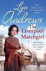 The Liverpool Matchgirl: The heartwarming saga from the SUNDAY TIMES bestselling author цена и информация | Fantastinės, mistinės knygos | pigu.lt