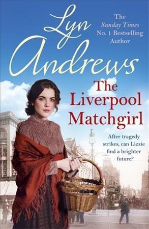 The Liverpool Matchgirl: The heartwarming saga from the SUNDAY TIMES bestselling author kaina ir informacija | Fantastinės, mistinės knygos | pigu.lt