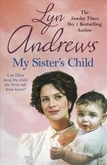 My Sister's Child: A gripping saga of danger, abandonment and undying devotion цена и информация | Фантастика, фэнтези | pigu.lt