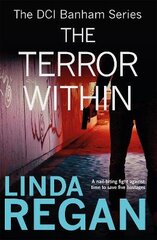 Terror Within: A gritty and fast-paced British detective crime thriller (The DCI Banham Series Book 4) kaina ir informacija | Fantastinės, mistinės knygos | pigu.lt