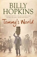 Tommy's World (The Hopkins Family Saga, Book 3): A warm and charming tale of life in northern England kaina ir informacija | Fantastinės, mistinės knygos | pigu.lt