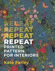 Repeat Printed Pattern for Interiors kaina ir informacija | Knygos apie meną | pigu.lt