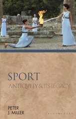 Sport: Antiquity and Its Legacy цена и информация | Книги о питании и здоровом образе жизни | pigu.lt