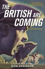 British Are Coming (Young Readers Edition) цена и информация | Книги для подростков и молодежи | pigu.lt
