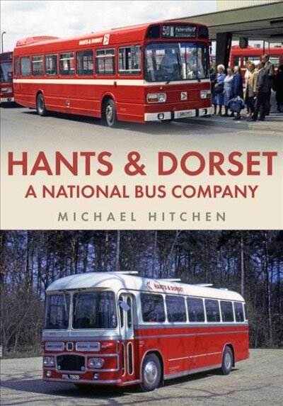 Hants & Dorset: A National Bus Company цена и информация | Enciklopedijos ir žinynai | pigu.lt