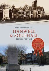 Hanwell & Southall Through Time цена и информация | Книги по фотографии | pigu.lt