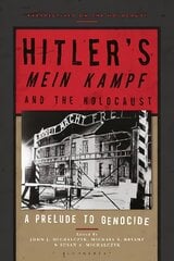 Hitler's 'Mein Kampf' and the Holocaust: A Prelude to Genocide цена и информация | Исторические книги | pigu.lt