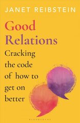 Good Relations: Cracking the code of how to get on better Unabridged edition цена и информация | Самоучители | pigu.lt