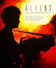 Aliens: The Set Photography: Behind the Scenes of James Cameron's 1986 Masterpiece kaina ir informacija | Knygos apie meną | pigu.lt