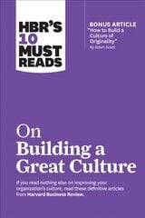 HBR's 10 Must Reads on Building a Great Culture with bonus article How to Build a Culture of Originality by Adam Grant kaina ir informacija | Ekonomikos knygos | pigu.lt