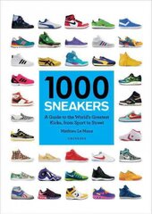 1000 Sneakers: A Guide to the World's Greatest Kicks, from Sport to Street цена и информация | Книги об искусстве | pigu.lt