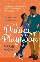 The Dating Playbook: A fake-date rom-com to steal your heart! 'A total knockout: funny, sexy, and full of heart' kaina ir informacija | Fantastinės, mistinės knygos | pigu.lt