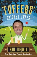 Tuffers' Cricket Tales: Stories to get you excited for the Ashes цена и информация | Книги о питании и здоровом образе жизни | pigu.lt