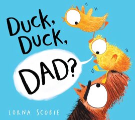 Duck, duck, dad? kaina ir informacija | Knygos mažiesiems | pigu.lt