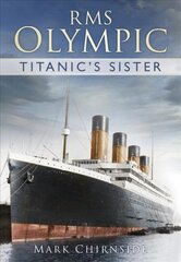 RMS Olympic: Titanic's Sister цена и информация | Путеводители, путешествия | pigu.lt