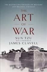 Art of War: The Bestselling Treatise on Military & Business Strategy, with a Foreword by James Clavell kaina ir informacija | Socialinių mokslų knygos | pigu.lt