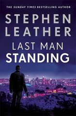 Last Man Standing: The explosive thriller from bestselling author of the Dan 'Spider' Shepherd series цена и информация | Fantastinės, mistinės knygos | pigu.lt