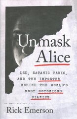 Unmask Alice kaina ir informacija | Biografijos, autobiografijos, memuarai | pigu.lt