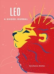 Leo: A Guided Journal: A Celestial Guide to Recording Your Cosmic Leo Journey kaina ir informacija | Saviugdos knygos | pigu.lt