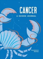 Cancer: A Guided Journal: A Celestial Guide to Recording Your Cosmic Cancer Journey kaina ir informacija | Saviugdos knygos | pigu.lt