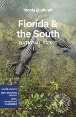 Lonely Planet Florida & the South's National Parks kaina ir informacija | Kelionių vadovai, aprašymai | pigu.lt