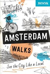 Moon Amsterdam Walks (Second Edition) kaina ir informacija | Kelionių vadovai, aprašymai | pigu.lt
