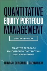 Quantitative Equity Portfolio Management, Second Edition: An Active Approach to Portfolio Construction and Management 2nd edition kaina ir informacija | Ekonomikos knygos | pigu.lt