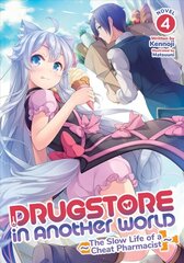 Drugstore in Another World: The Slow Life of a Cheat Pharmacist (Light Novel) Vol. 4 цена и информация | Фантастика, фэнтези | pigu.lt