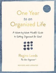 One Year to an Organized Life: A Week-by-Week Mindful Guide to Getting Organized for Good цена и информация | Книги о питании и здоровом образе жизни | pigu.lt