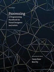 Processing: A Programming Handbook for Visual Designers and Artists second edition kaina ir informacija | Ekonomikos knygos | pigu.lt