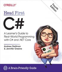 Head First C#, 4e: A Learner's Guide to Real-World Programming with C# and .NET Core kaina ir informacija | Ekonomikos knygos | pigu.lt