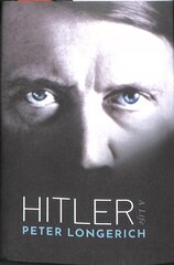Hitler: A Life kaina ir informacija | Biografijos, autobiografijos, memuarai | pigu.lt
